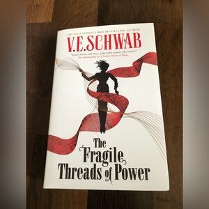 The Fragile Threads of Power by V.E. Schwab
